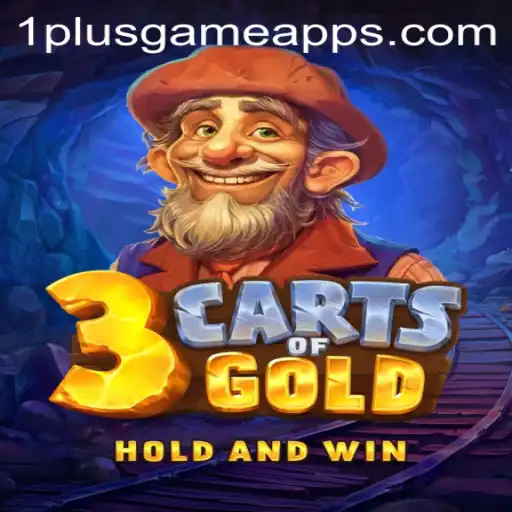 3cartsOfGold: Unveiling the Treasure at 1PlusGame Casino