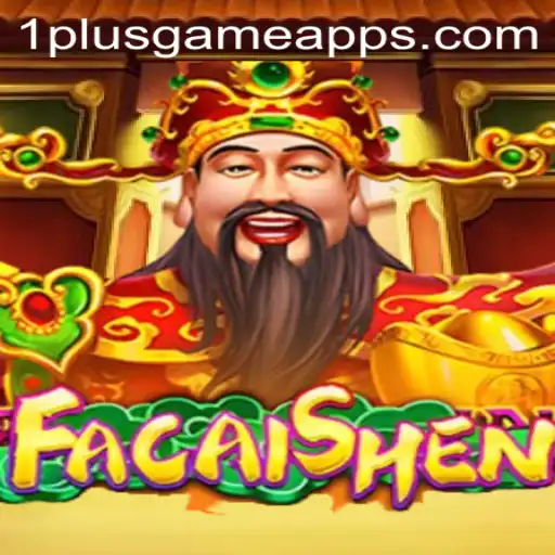 Exploring FaCaiShen: The Latest Gem from 1PlusGame Casino