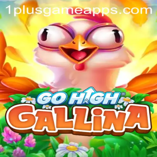 Discover the Excitement of GoHighGallina at 1PlusGame Casino