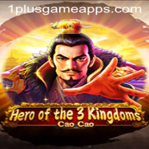 Hero of the 3 Kingdoms Cao Cao: A Grand Adventure in 1PlusGame Casino