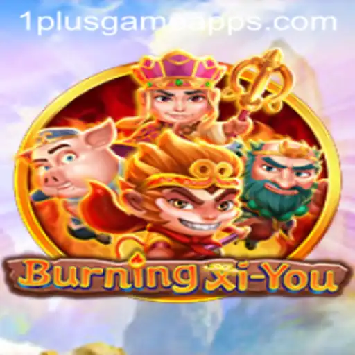 Exploring the Exciting World of BurningXiYou at 1PlusGame Casino