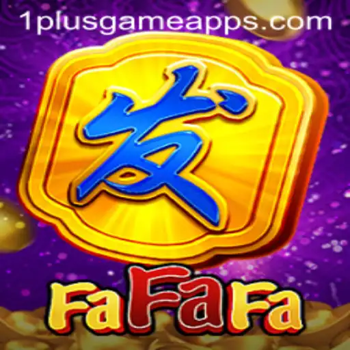 Exploring FaFaFa at 1PlusGame Casino: A Comprehensive Guide