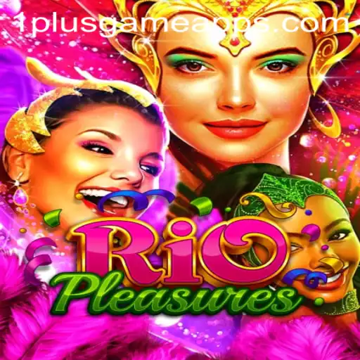 Exploring RioPleasures: A Deep Dive into 1PlusGame Casino's Latest Offering