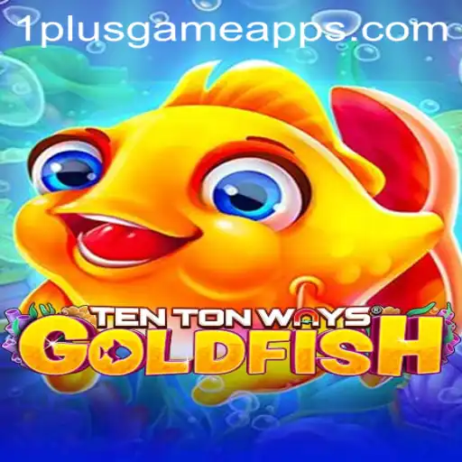 Discover the Excitement of TenTonWaysGoldfish at 1PlusGame Casino