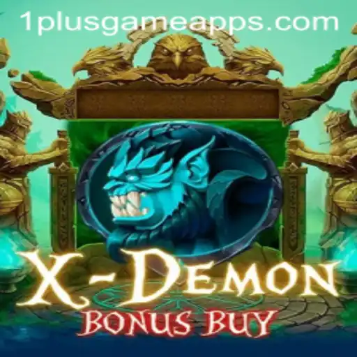 Explore the Thrilling World of XDemonBonusBuy at 1PlusGame Casino